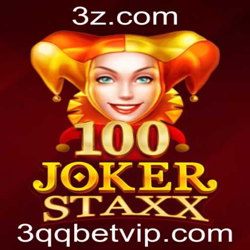 Explorando o Mundo de 100JokerStaxx e as Novas Estratégias de Apostas com 3qq Bet