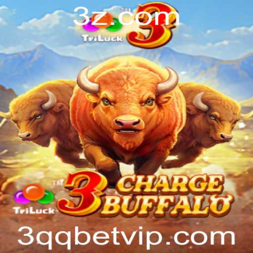 Descubra o Mundo Emocionante de 3ChargeBuffalo com 3qq bet