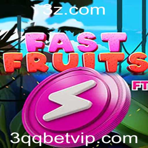 Descubra o Fascinante Mundo do Jogo FastFruits e a Estratégia 3qq bet