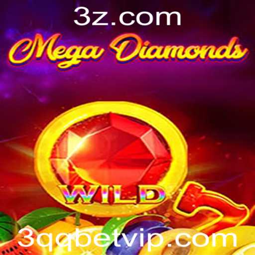Descubra o Mundo Emocionante de MegaDiamond com 3qq Bet